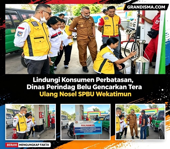 Lindungi Konsumen Perbatasan, Dinas Perindag Belu Gencarkan Tera Ulang Nosel SPBU Wekatimun