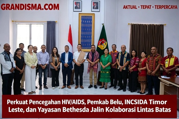 Perkuat Pencegahan HIV/AIDS, Pemkab Belu, INCSIDA Timor Leste, dan Yayasan Bethesda Jalin Kolaborasi Lintas Batas