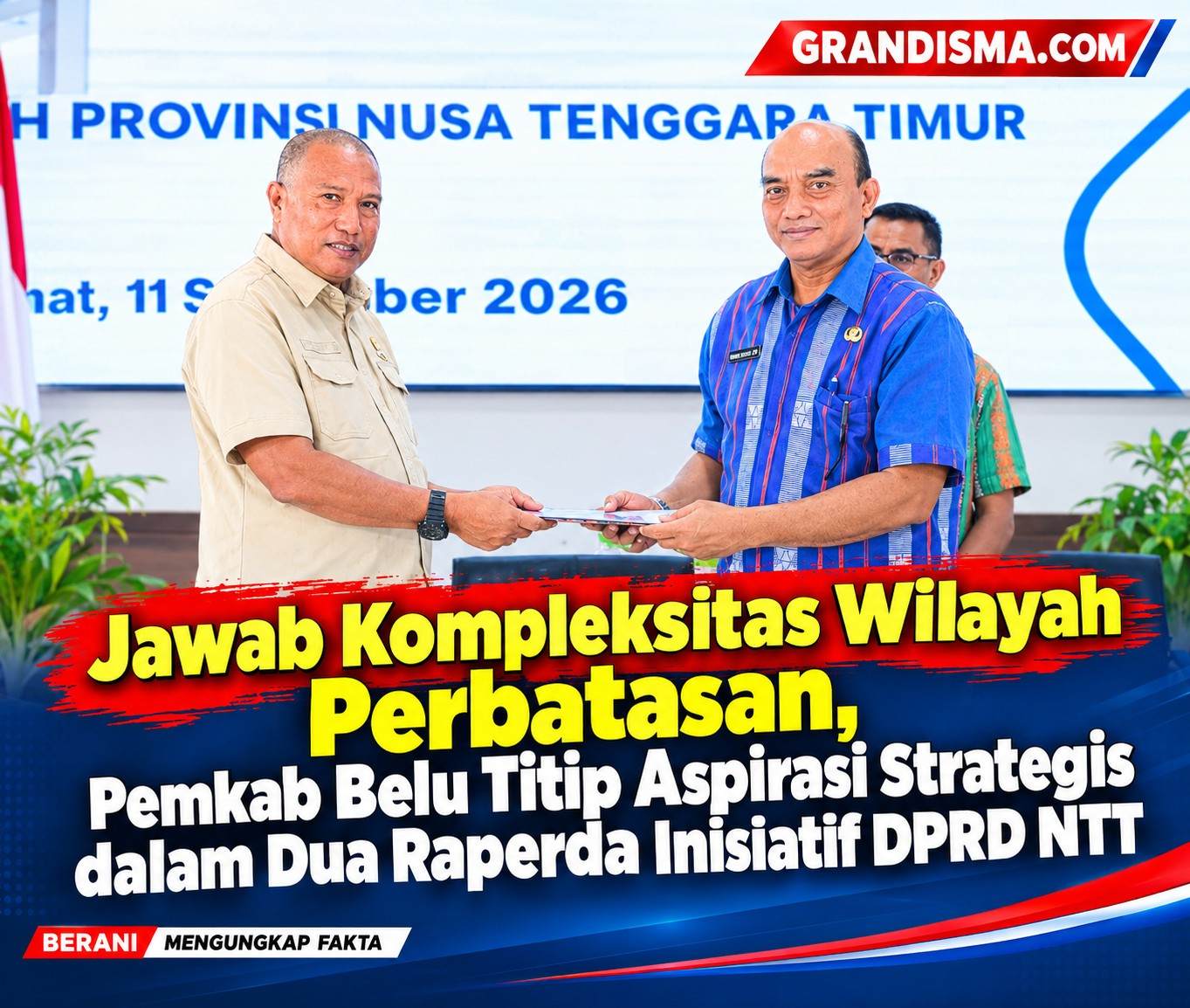 Jawab Kompleksitas Wilayah Perbatasan, Pemkab Belu Titip Aspirasi Strategis dalam Dua Raperda Inisiatif DPRD NTT
