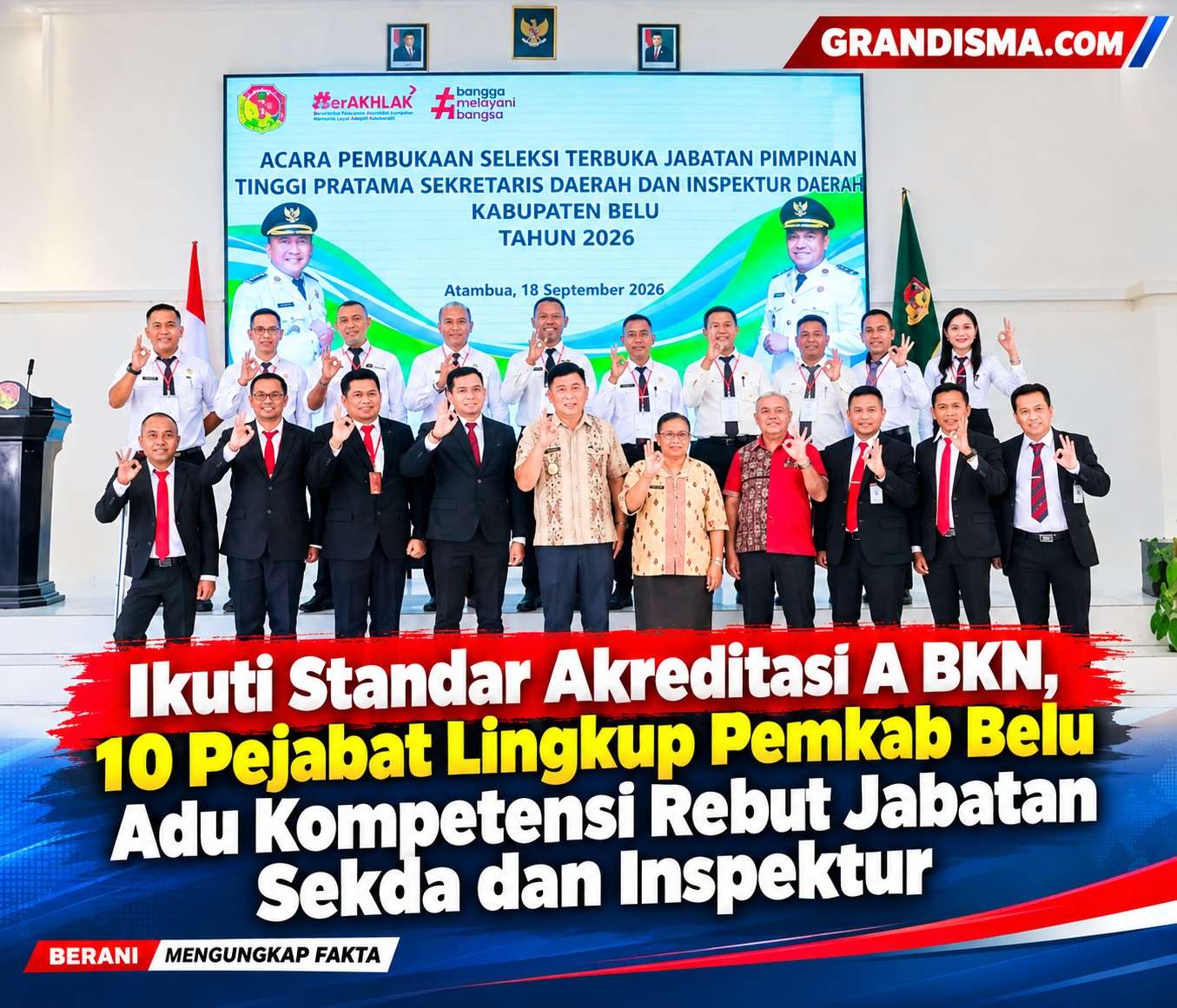 Ikuti Standar Akreditasi A BKN, 10 Pejabat Lingkup Pemkab Belu Adu Kompetensi Rebut Jabatan Sekda dan Inspektur