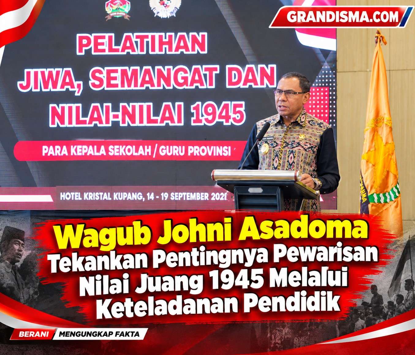 Wagub Johni Asadoma Tekankan Pentingnya Pewarisan Nilai Juang 1945 Melalui Keteladanan Pendidik