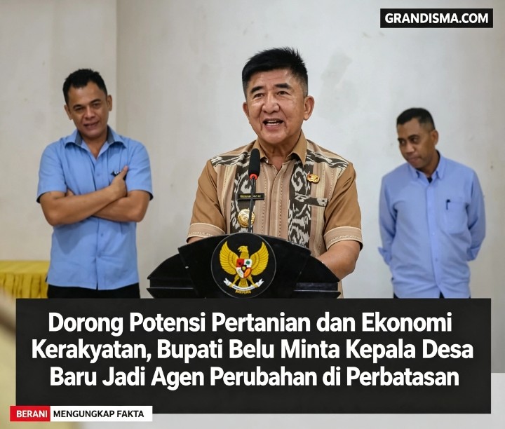 Dorong Potensi Pertanian dan Ekonomi Kerakyatan, Bupati Belu Minta Kepala Desa Baru Jadi Agen Perubahan di Perbatasan