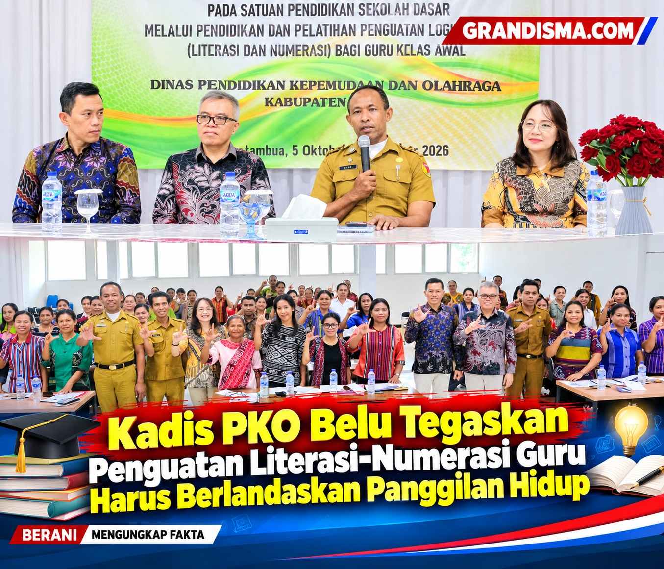 Kadis PKO Belu Tegaskan Penguatan Literasi-Numerasi Guru Harus Berlandaskan Panggilan Hidup