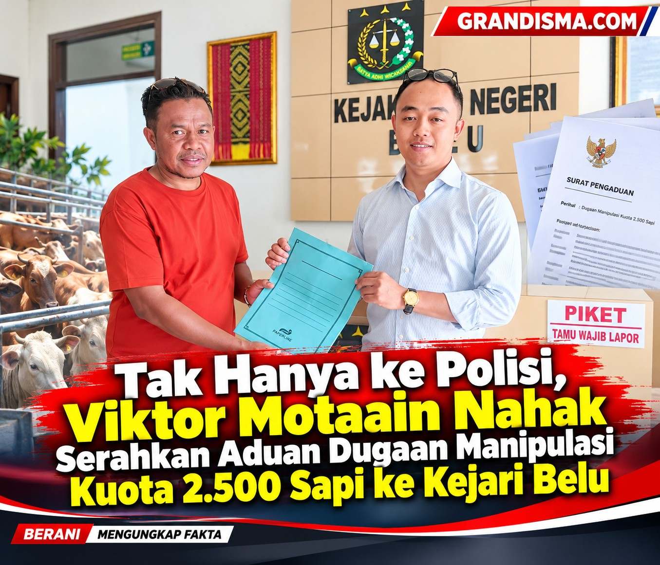Tak Hanya ke Polisi, Viktor Motaain Nahak Serahkan Aduan Dugaan Manipulasi Kuota 2.500 Sapi ke Kejari Belu