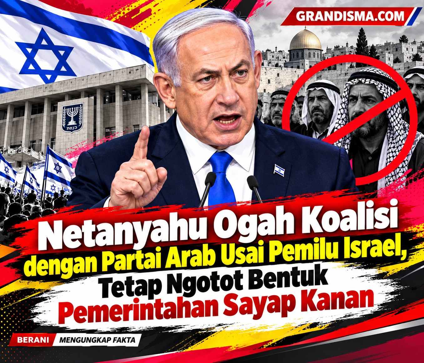 Netanyahu Ogah Koalisi dengan Partai Arab Usai Pemilu Israel, Tetap Ngotot Bentuk Pemerintahan Sayap Kanan