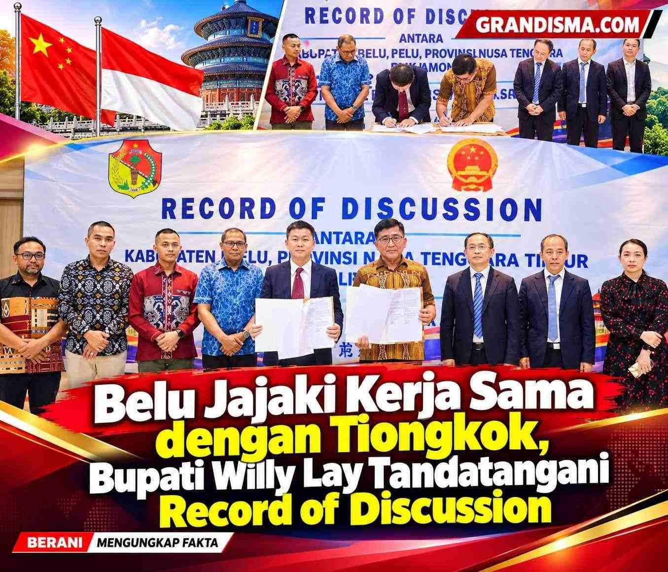 Belu Jajaki Kerja Sama dengan Tiongkok, Bupati Willy Lay Tandatangani Record of Discussion